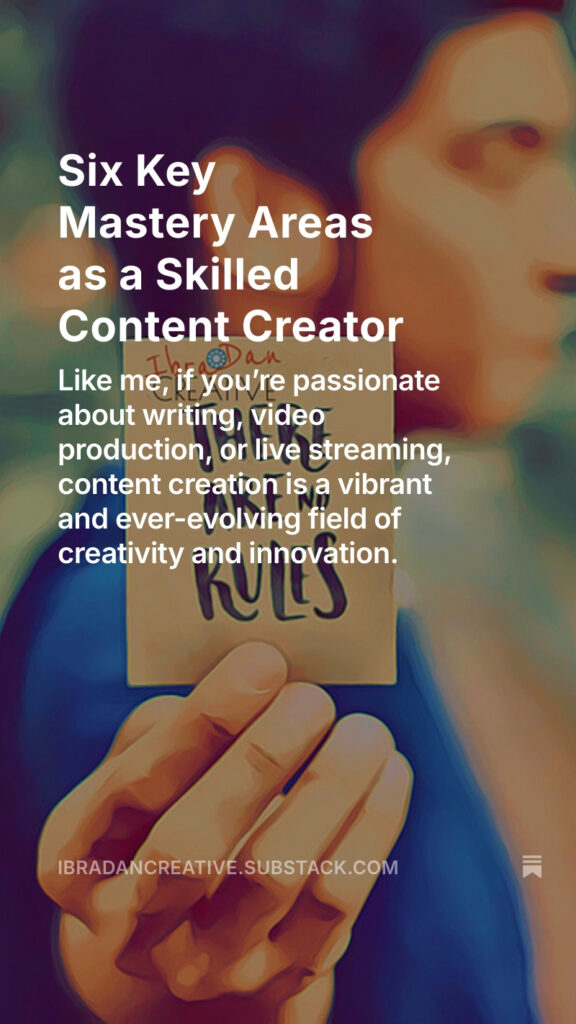 Substack - Six Key Mastery Areas as a Skilled Content Creator