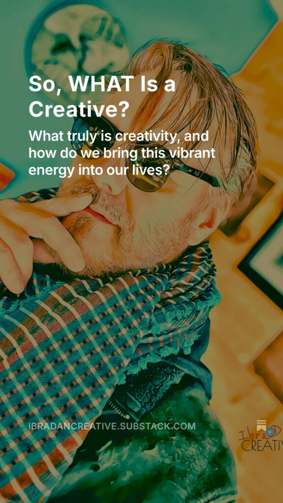 Substack - So, WHAT Is a Creative?